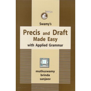 Swamy's Precis and Draft Made Easy with Applied Grammar [G-20]